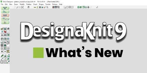 DesignaKnit Course: DAK 9 | What's New 
